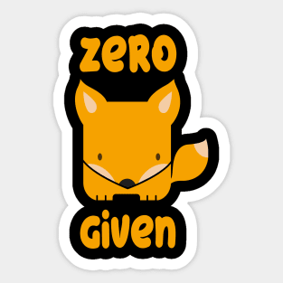 Zero Fox Given Sticker